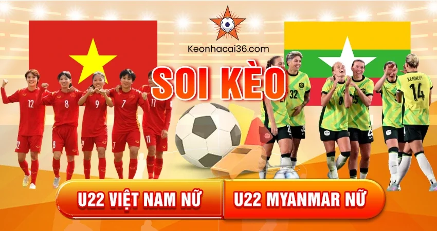 U22 Việt Nam Nữ vs U22 Myanmar Nữ