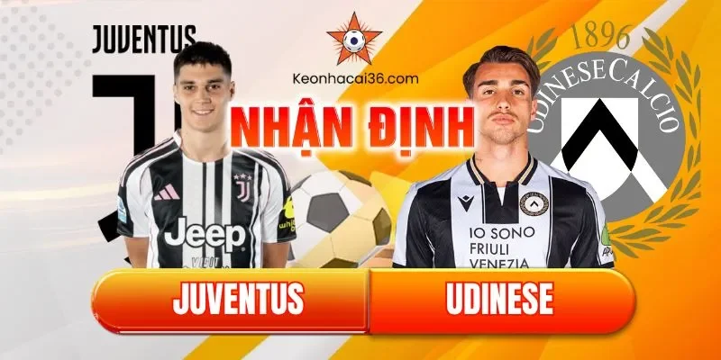 Nhận Định Bóng Đá Coppa Italia: Juventus Vs Udinese – 3h00 3/12/2025