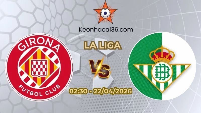 Girona vs Real Betis